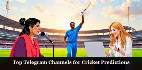 Cricket Tips, Predictions and News Channel .